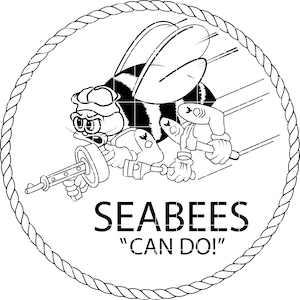 May include: Black and white cartoon illustration of a bee wearing a hat and holding tools, including a hammer and a machine gun. The bee is inside a rope circle with the text "SEABEES" and "CAN DO!"