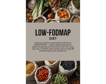 Low FODMAP & IBS Relief Plan - Gut Health Guide - with 5-Day Meal Plan, Recipes, Science....