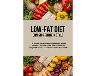 Low-Fat Diet Plan - Ornish & Pritikin Style - heart-healthy, recipes, science, benefits, more...