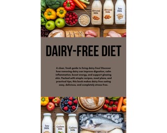 Guía de dieta sin lácteos: obtenga información sobre la ciencia, la historia, las recetas y mucho más...