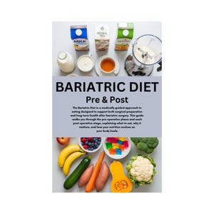 Guía de dieta bariátrica (PDF): Explicación de las etapas preoperatorias y posoperatorias