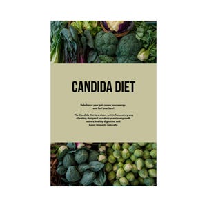 Guía de dieta para la cándida: restablecimiento de la salud intestinal, plan antihongos, plan de alimentación de 5 días, recetas, ciencia y más.