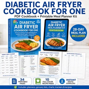 Diabetic Air Fryer Cookbook for One: 100 Easy 5-Ingredient Recipes+ Printable Meal Planner Kit