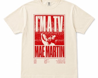 MAE MARTIN ICH BIN EIN TV-T-Shirt