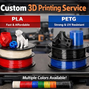 May include: Image showcasing a custom 3D printing service. Displays PLA and PETG materials with example prints, including a red geometric vase, a white dog figurine, and a blue gear. The text reads "Multiple Colors Available!"