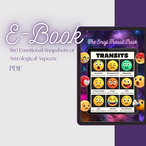 May include: An e-book cover with the title "E-Book" and the text "560 Emotional Snapshots of Astrological Aspects PDF." The image features a tablet displaying "The Emoji Transit Book" with emoji faces representing different emotions.