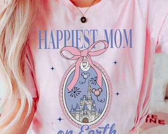 Disney Castle Coquette Bow T-shirt, Happiest Mom On Earth Shirts, Disney Mama, Mother's Day Gift For Mom, Disneyland Family, Comfort Colors®