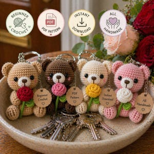 May include: Four handmade crochet teddy bear keychains in tan, brown, cream, and pink, each holding a flower. Each bear has a tag with text: "Beginner Crochet", "PDF Pattern", "Instant Download", and "All Handmade".