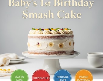 Baby's First Birthday Smash Cake Recipe | No Sugar, Healthy (PDF Download)