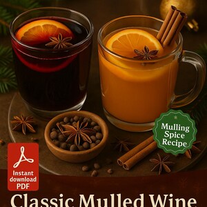 May include: Two glasses of mulled wine and cider with orange slices, star anise, and cinnamon sticks. A small wooden bowl of spices and the text "Holiday Recipes" are also visible.