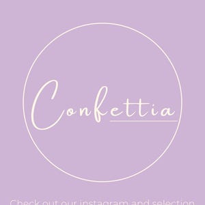 Op de afbeelding: Een lichtpaarse achtergrond met een witte cirkel met het woord "Confettia" in cursief. Daaronder staat de tekst "Check out our instagram and selection of party supplies @confettiaparties."