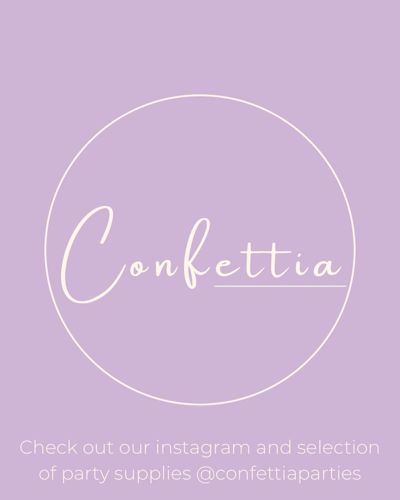 Op de afbeelding: Een lichtpaarse achtergrond met een witte cirkel met het woord "Confettia" in cursief. Daaronder staat de tekst "Check out our instagram and selection of party supplies @confettiaparties."