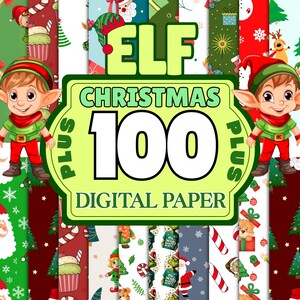 May include: A digital paper pack with a Christmas theme. The image features the word "ELF" in green, with "CHRISTMAS 100 PLUS DIGITAL PAPER" in a green and white design. The image also includes illustrations of elves and festive patterns.