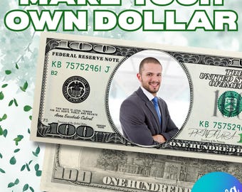 May include: A graphic featuring a U.S. one hundred dollar bill with a man's portrait in the center. The text "MAKE YOUR OWN DOLLAR" is at the top. The Canva logo is in the bottom right corner.