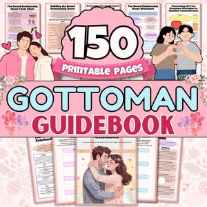 May include: A pink and white Gottman Guidebook with the text "150 Printable Pages." The image features illustrations of couples and worksheets. The guidebook is designed for relationship guidance and communication.