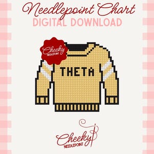 May include: A digital needlepoint chart featuring a pixelated tan sweater with white stripes on the sleeves and the word THETA in black letters. The design includes a red scalloped logo with the text Cheeky Needlepoint and a signature at the bottom.