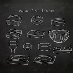 May include: A chalkboard-style illustration of various marble sink models. The image features a variety of sink designs, including rectangular, oval, and round shapes. The text "Marble Model Selection" is at the top of the image.