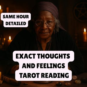 Exact Thoughts & Feelings Tarot Reading, Relationship Tarot Insight, Psychic Love Reading, Same Hour Spiritual Reading