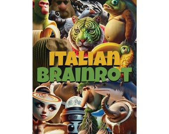 Italian Brainrot Poster - Custom Design Poster