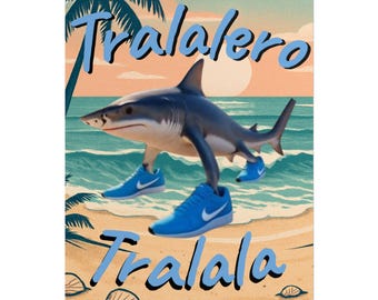 Italian Brainrot Poster - Tralalero Tralala