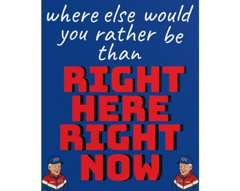 Buffalo Football Poster - "Right Here Right Now"
