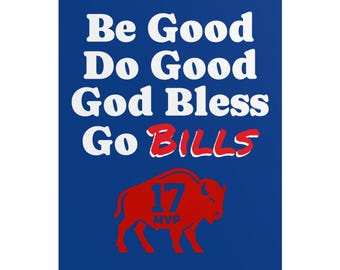 Buffalo Bills Football Poster - Josh Allen “Do Good, Be Good” Quote