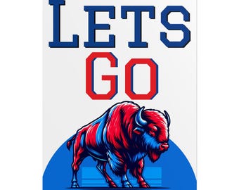 Buffalo Bills Football Poster - "Lets Go Buffalo"