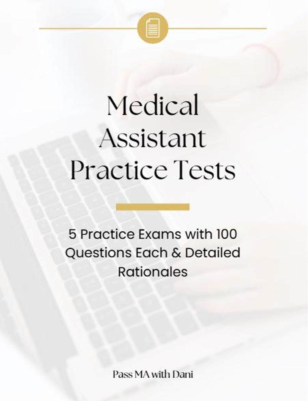 Certified Clinical Medical Assistant Practice Test Bundle – 5 Complete ...