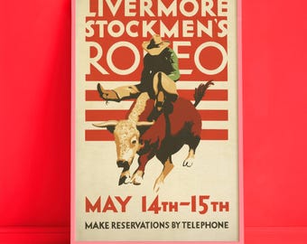 Vintage Rodeo Poster • Livermore Stockmen's, Cowboy Bull Riding Art