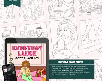 May include: Digital download of a colouring book titled "Everyday Luxe: Cozy Black Joy." The cover art features a woman on a pink sofa. The image also shows sample colouring pages and a phone displaying a music app.