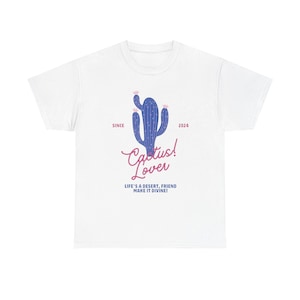 Cactus Lover Unisex Tee: Fun Desert Graphic T-Shirt