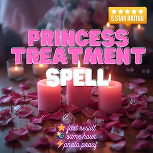 Prinzessinnen-Treatment-Zauber | Besser behandelt werden Glamour Ritual | ziehen Respekt, Aufmerksamkeit und Großzügigkeit an | Weiblicher Energiezauber | Photo Proof
