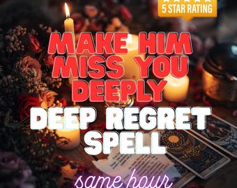Make Him Miss You Spell | Make Him Regret Losing You | No Contact Love Spell | Deep Emotional Pull Ritual | 24h Casting