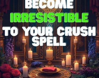 Make Your Crush Notice You Spell | Attraction Ritual | Become Irresistible To Your Crush | Love Magnet Energy | 24h Casting