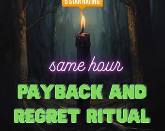 PAYBACK and REGRET Ritual– Return Harmful Energy, Release Blockages– Karma Balance– Regret and Realization Ritual–x3 Casting!