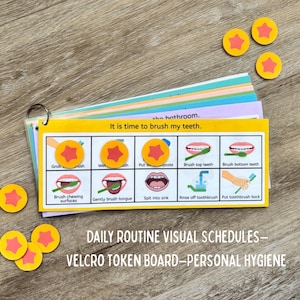 May include: A visual schedule for brushing teeth, featuring a yellow card with illustrated steps and the text "It is time to brush my teeth." Includes Velcro tokens and the text "DAILY ROUTINE VISUAL SCHEDULES - VELCRO TOKEN BOARD - PERSONAL HYGIENE."