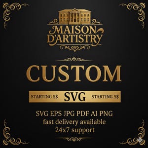 Custom Design Svg Eps Vector Png Jpg AI
