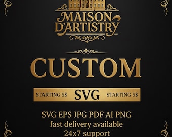 Custom Design Svg Eps Vector Png Jpg AI