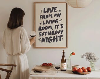 Live From My Living Room, Funky Quotes, Minimalist Wall Art, Girly Wall Art, Retro Apartment Decor, Fun Typography Print, Saturday Night