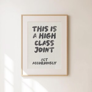 This Is A High Class Joint Print - Retro Minimalist Wall Art - Funny Living Room Decor - Preppy Apartment Decor Neutral Prints - Funny Decor