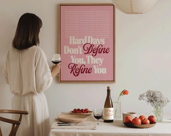Hard Days Don't Define You, Motivational Poster, Inspirational Quote Print, Mental Health Art, Typography Print, Modern Apartment Decor
