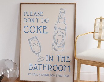 Please Don’t Do Coke in the Bathroom Print - Funny Bathroom Wall Art - Cute Preppy Restroom Decor - Retro Style Bathroom Art Gift