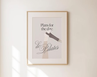 Plans for The Day Pilates Poster, Funny Pilates Wall Art, Pilates Studio Decor, Gift for Pilates Lover, Hot Girly Print, Fitness Wall Decor