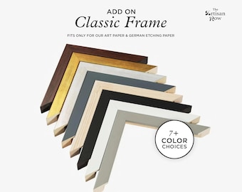 Add a Classic Frame to Your Order – A Beautiful Set for Your Art or the Perfect Gift