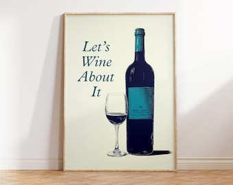 Funny Kitchen Print - Wine Poster for Bar Cart and Kitchen Wall Art - Bar & Kitchen Decor - Funny Home and Wine Lovers Gift