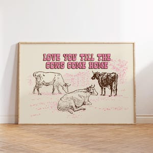 Love You Till Cows Come Home, Southwestern Print, Western Home Decor, Country Home Decor, Pink Wall Art, Bar Cart, Retro Cowboy Wall Art
