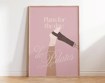 Plans for The Day Pilates Poster, Funny Pilates Wall Art, Pilates Studio Decor, Gift for Pilates Lover, Hot Girly Print, Fitness Wall Decor