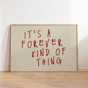 Forever Kind of Thing, Love Quotes Wall Art, Cozy Home Decor, Red Wall Art, Minimalist Wall Art, Trendy Preppy Apartment Decor Gift