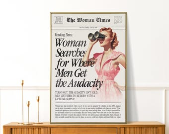 Where Men Get the Audacity Print - New Yorker Wall Art - Vintage Girly Decor - Trendy Preppy Apartment Gift - Feminist Print