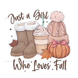 Op de afbeelding: Illustratie met herfstthema. Bevat bruine laarzen met witte bontrand, een koffiedrank met slagroom, een roze gebreide muts met een pompon en een pompoen met een roze strik. Tekst luidt: "Just a Girl Who Loves Fall."